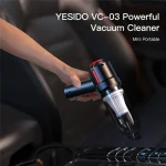 جارو شارژی دستی یسیدو VC03 با موتور 60 وات، باتری 4000mAh و وزن 290 گرم. تا 20 دقیقه کار بی‌سیم برای تمیز کردن سریع خانه و ماشین.جارو شارژی دستی یسیدو VC03 با موتور 60 وات، باتری 4000mAh و وزن 290 گرم. تا 20 دقیقه کار بی‌سیم برای تمیز کردن سریع خانه و ماشین.